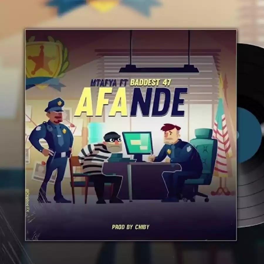 Download Audio Mp3 | Mtafya ft Baddest 47 - Afande