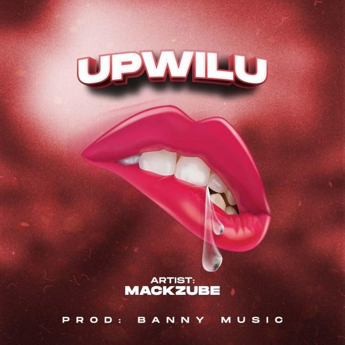 Audio Mp3 | Mack Zube – Upwilu | Download