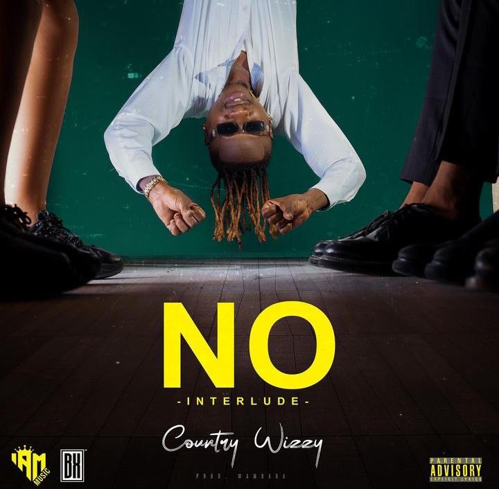 Download Audio Mp3| Country Wizzy - No