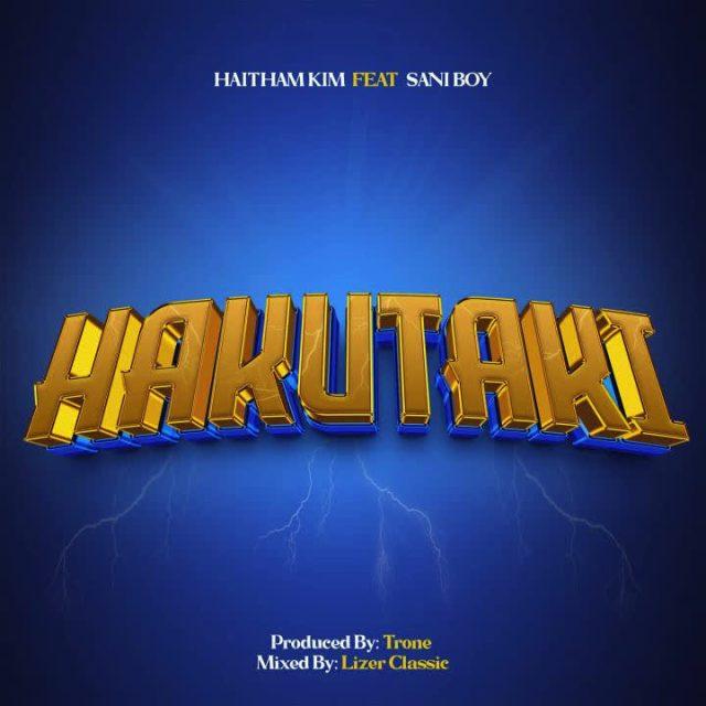 Download Audio Mp3 | Haitham Kim – Hakutaki