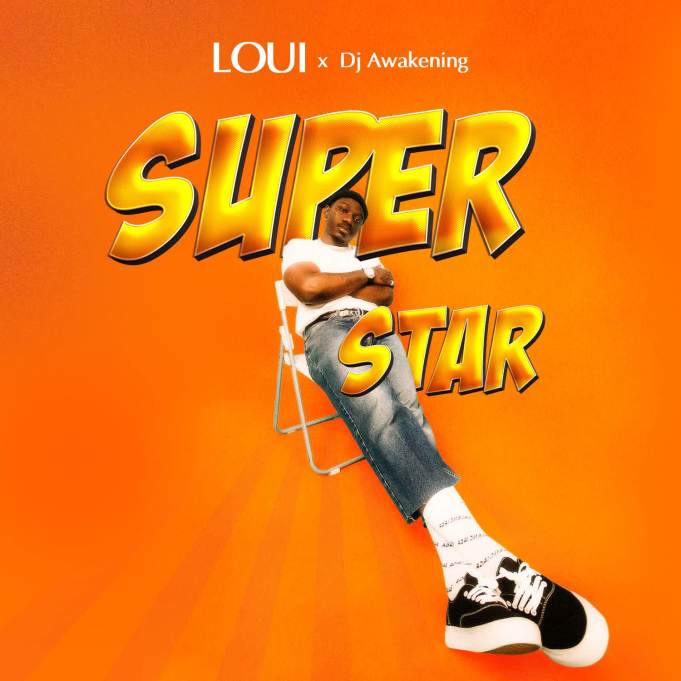 Download Audio Mp3 | Loui X Dj Awakening – Superstar