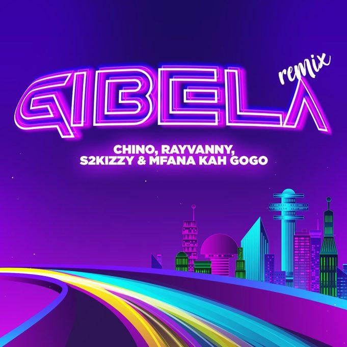 Download Audio Mp3 | Rayvanny, Chino Kidd, S2kizzy & Mfana Kah Gogo – Gibela Remix