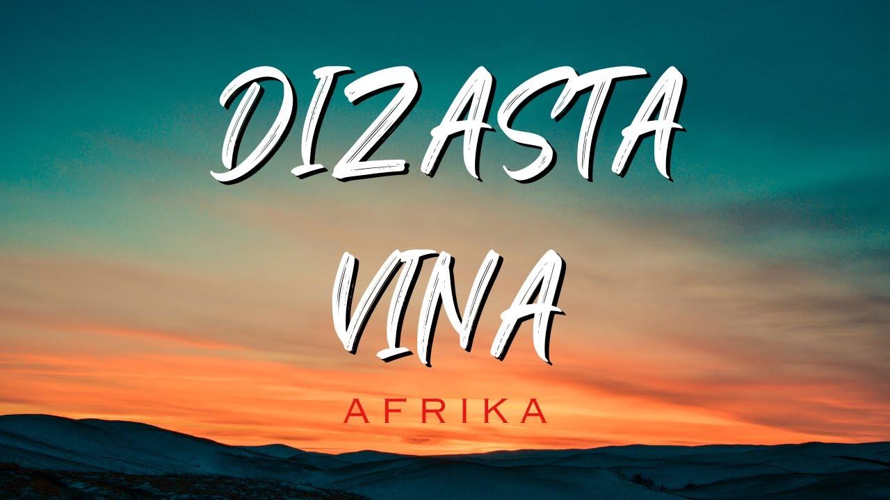 Download Audio Mp3 | Dizasta Vina - Afrika