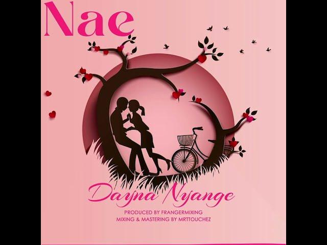 Download Audio Mp3 | Dayna Nyange - Nae