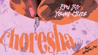 Download Audio Mp3 | Edu Boy Ft. Young Killer – Choresha