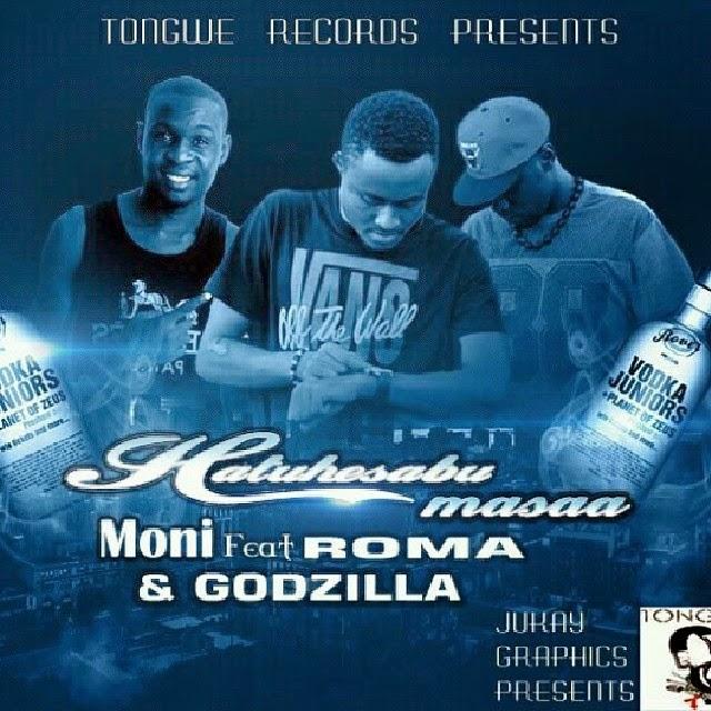 Download Audio Mp3 | Monii ft Roma & GodZilla – HATUHESABU MASAA