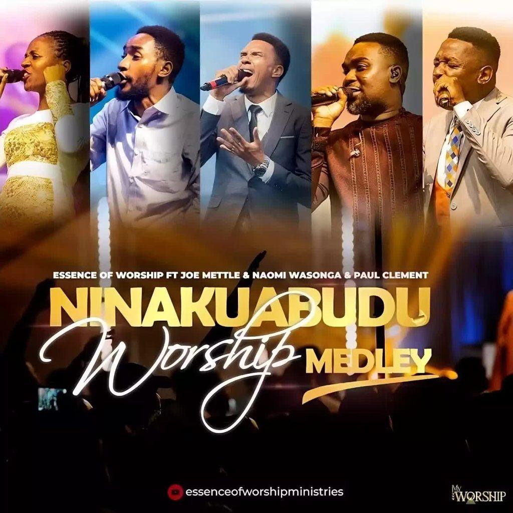 Download Gospel AudioMp3 | Essence Of Worship Ft. Joe Mettle, Paul Clement & Naomi Wasonga – Ninakuabudu