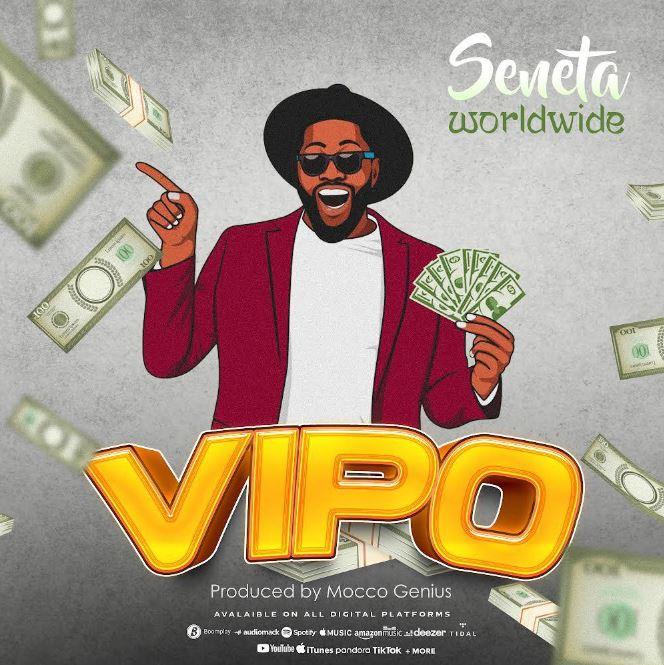 Download Audio MP3 | Seneta Worldwide – Vipo