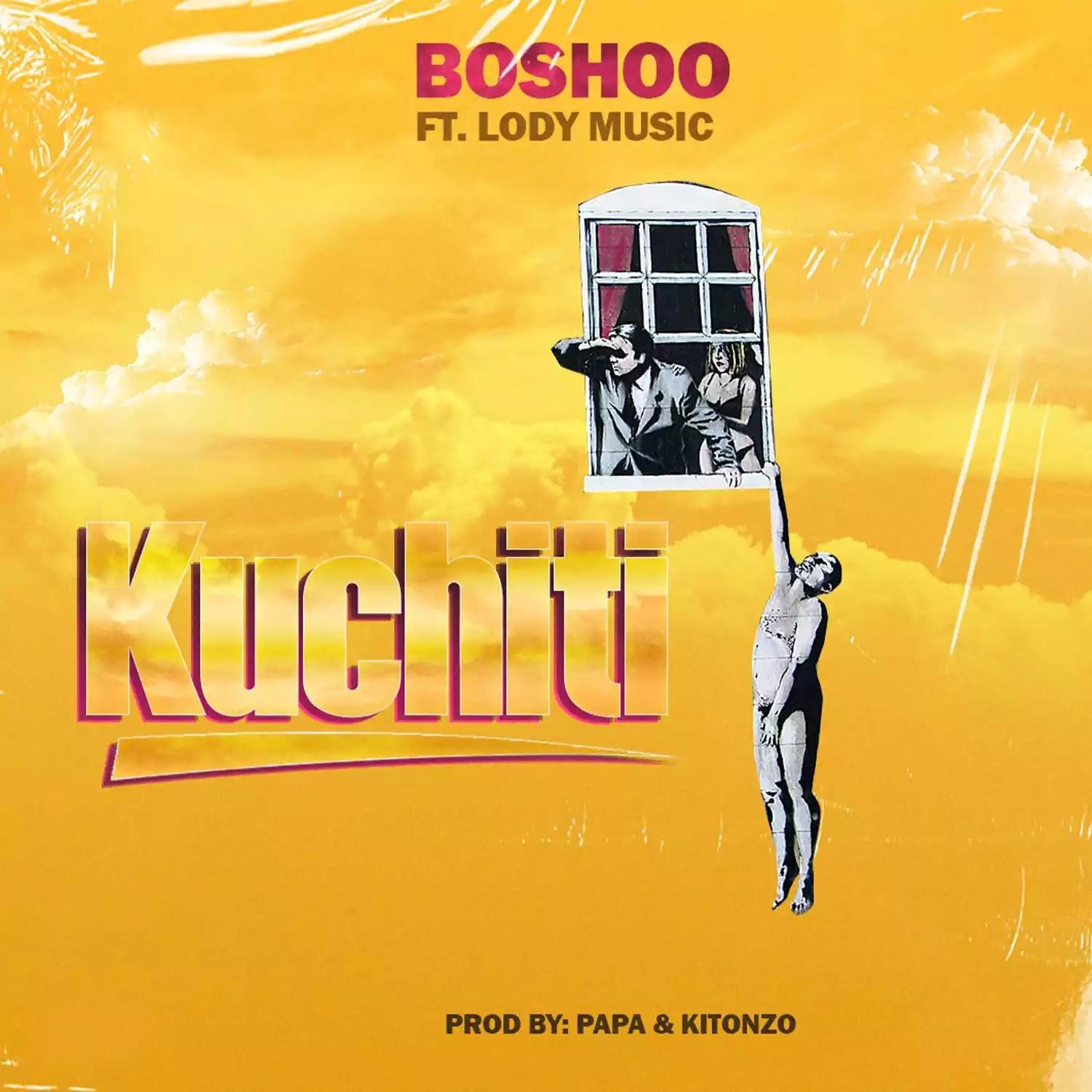 Download Audio Mp3 | Boshoo ft Lody Music - Kuchiti