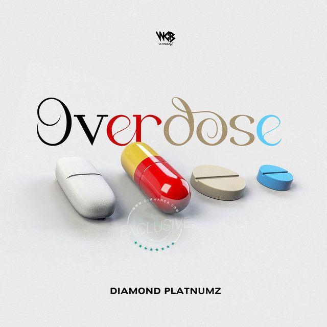 Download Audio Mp3 | Diamond Platnumz – Overdose