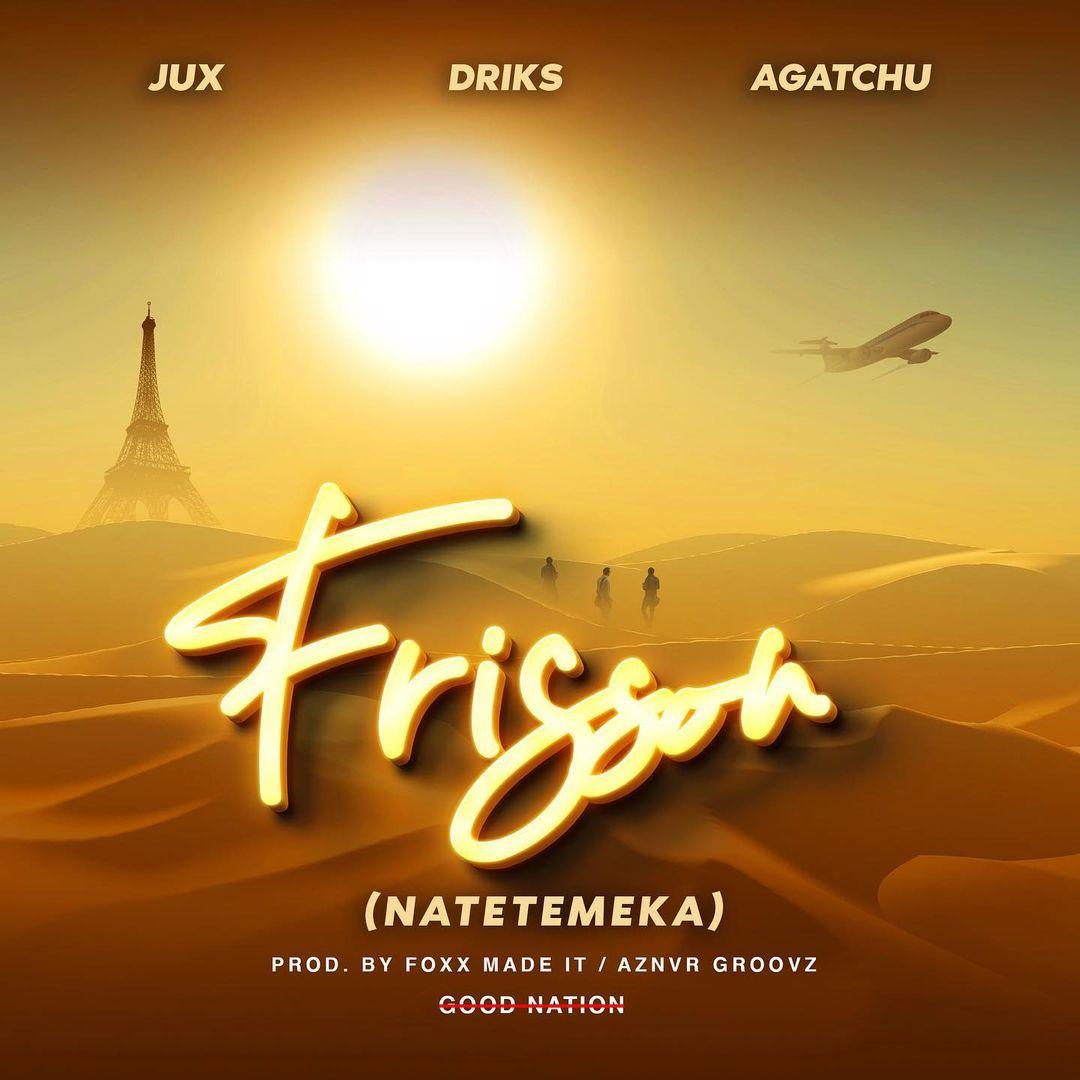 Download Audio Mp3 | Jux Ft Frisson,Good Nation, Driks & Agatchu - Natetemeka