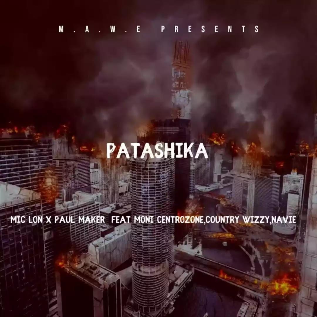 Download Audio Mp3 | Paul Maker ft Mic Lon, Moni Centrozone, Navie & Country Wizzy - Patashika