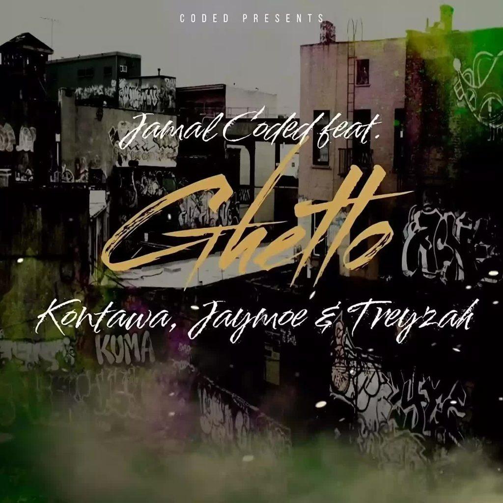 Download Audio Mp3 | Jamal Coded Ft. Kontawa, Jay Moe & Treyzah – Ghetto