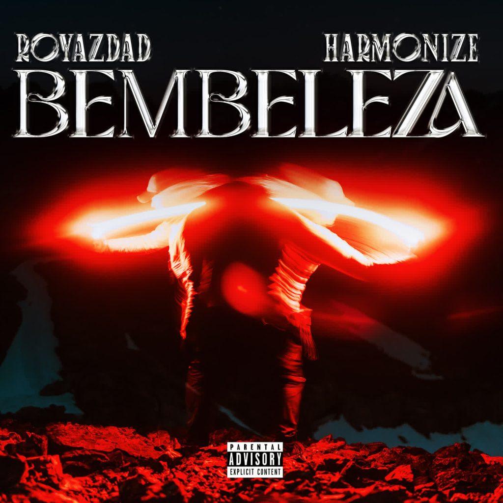 Download Audio Mp3 | Royazdad & Harmonize – Bembeleza