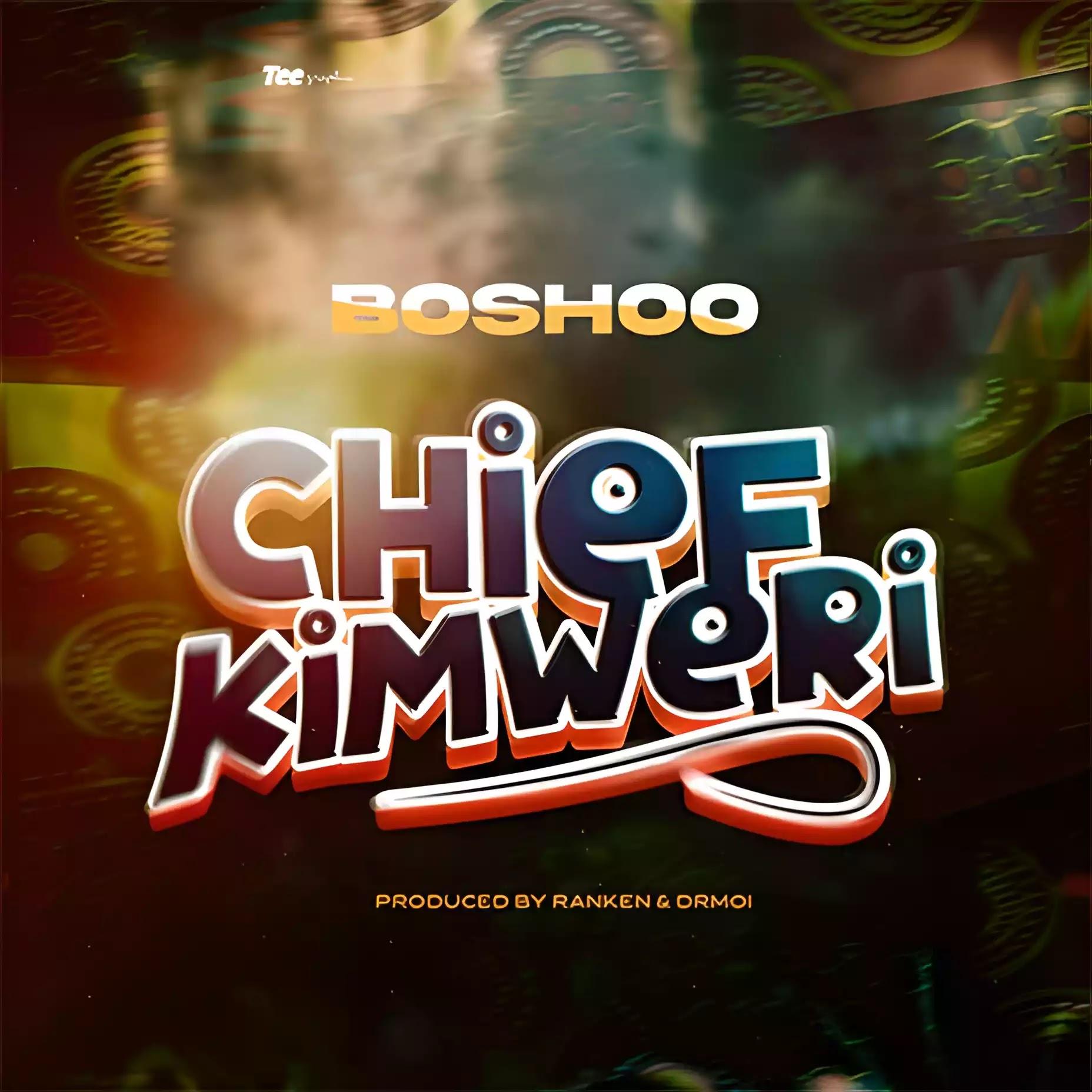 Download Audio Mp3 | Boshoo - Chief Kwaheri