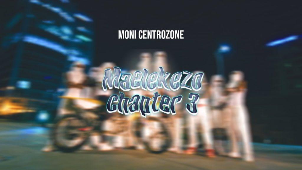 Download Video Mp4 | Moni Centrozone (MALUME) – Maelekezo Chapter 3