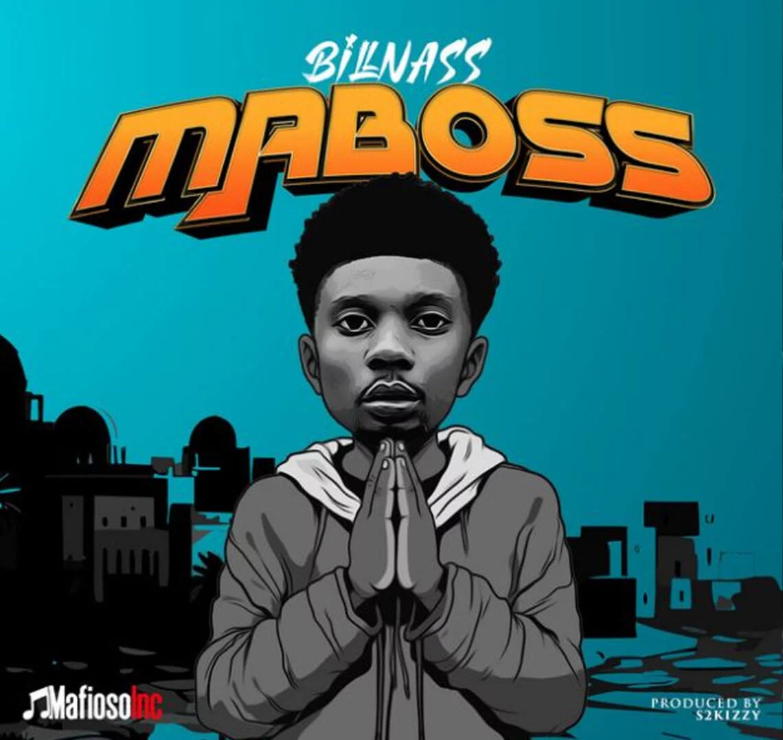 Download Audio Mp3 | Billnass – Maboss