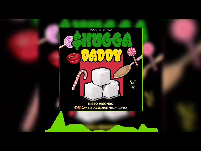 Download Audio Mp3 | Misso Misondo - Shugga Daddy Singeli Beat