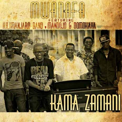 Download Audio Mp3 | MwanaFA ft. Kilimanjaro Band , Mandojo & Domo Kaya - Kama Zamani