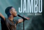 Download Audio Mp3 | Israel Mbonyi - Jambo