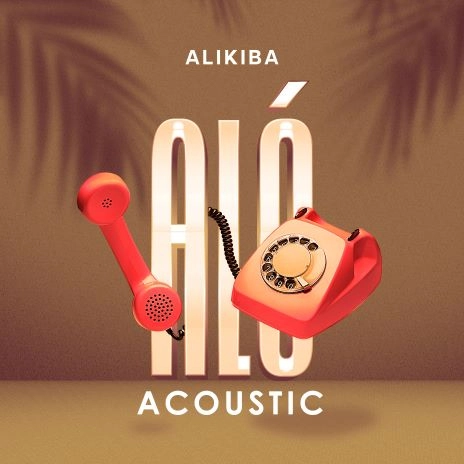 Download Audio Mp3 | Alikiba – Alo (Acoustic)