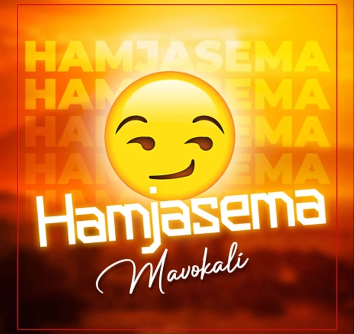 Download Audio Mp3 | Mavokali – Hamjasema