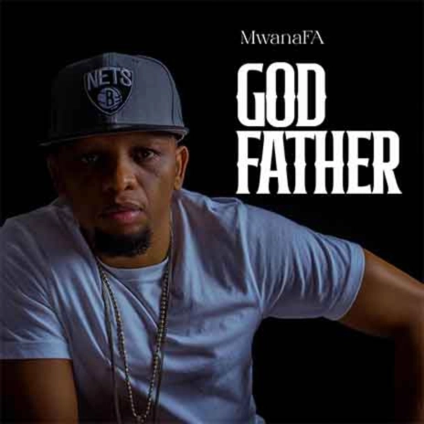 Download Audio Mp3 | MwanaFA - God Father
