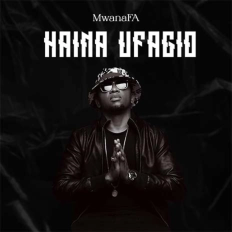 Download Audio Mp3 | MwanaFA - Haina Ufagio