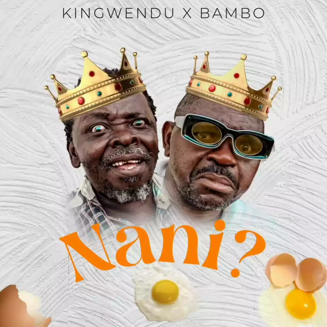 Download Audio Mp3 | Kingwendu Ft Bambo – Nani
