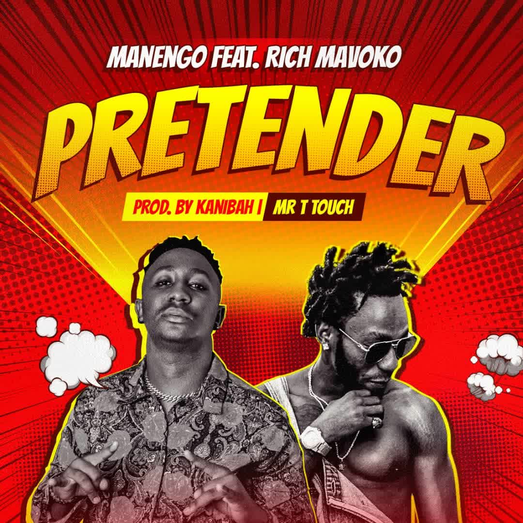 Download Audio Mp3 | Manengo Ft. Rich Mavoko – Pretender
