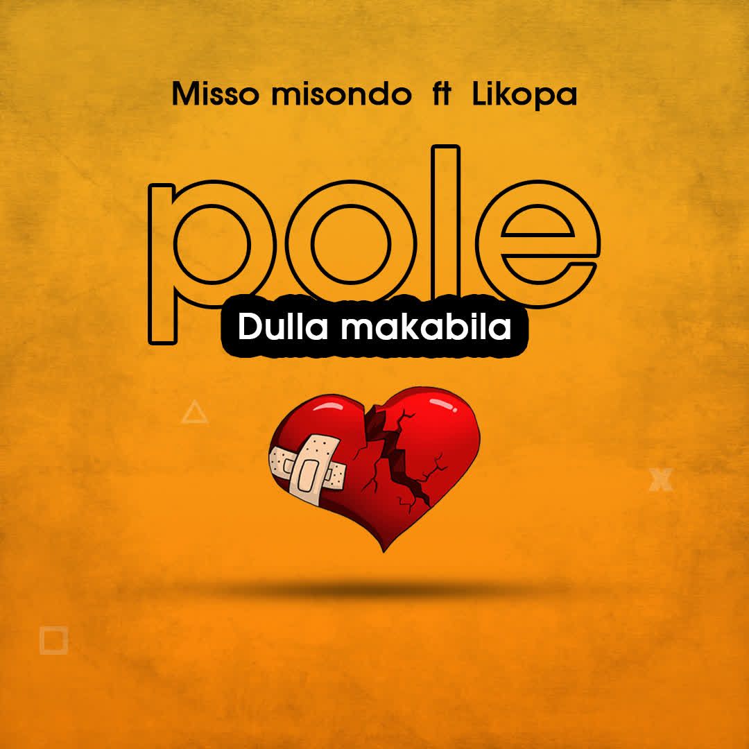 Download Audio Mp3 | Misso Misondo Ft. Likopa – Pole Dulla Makabila
