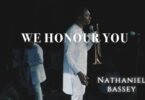Download Audio Mp3 | NATHANIEL BASSEY - WE HONOUR YOU