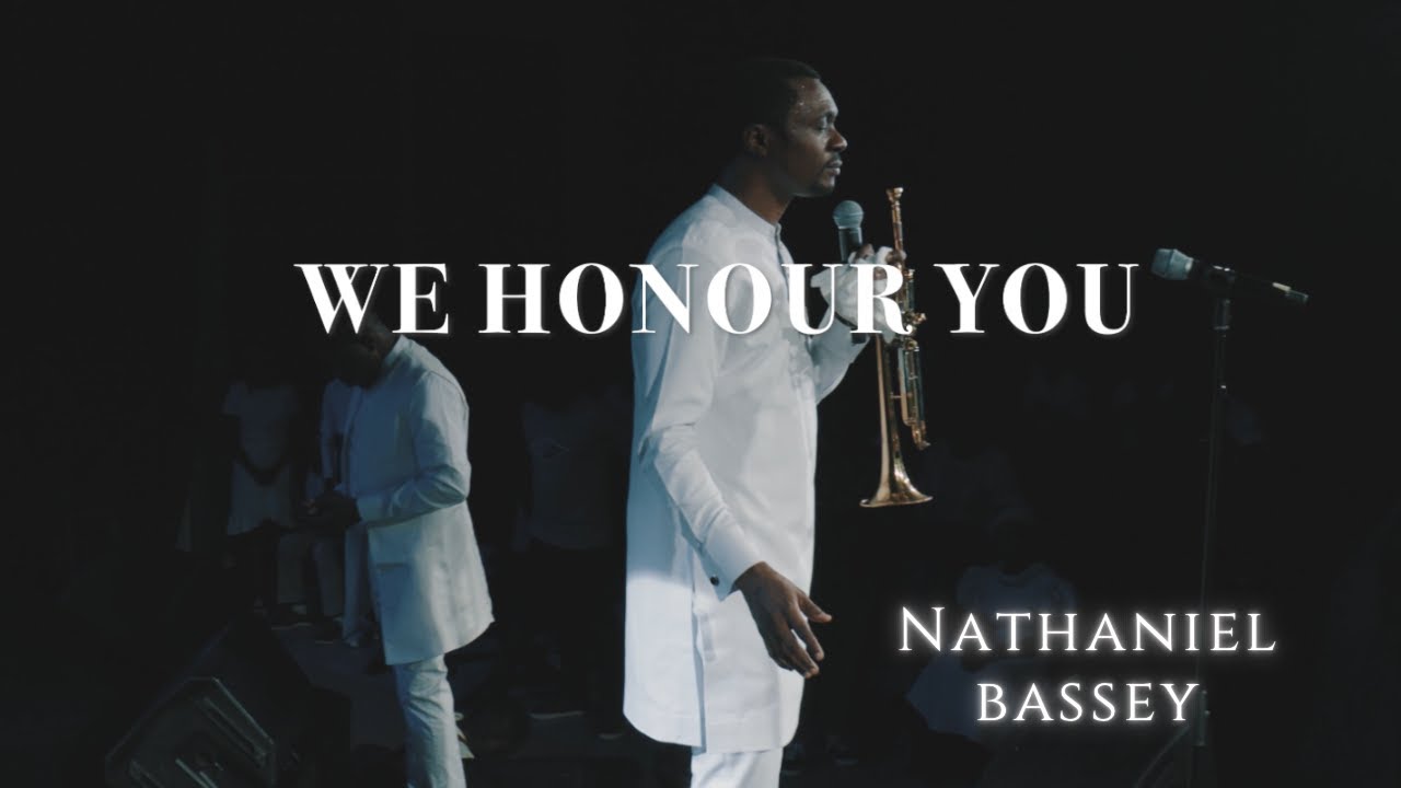 Download Audio Mp3 | NATHANIEL BASSEY - WE HONOUR YOU