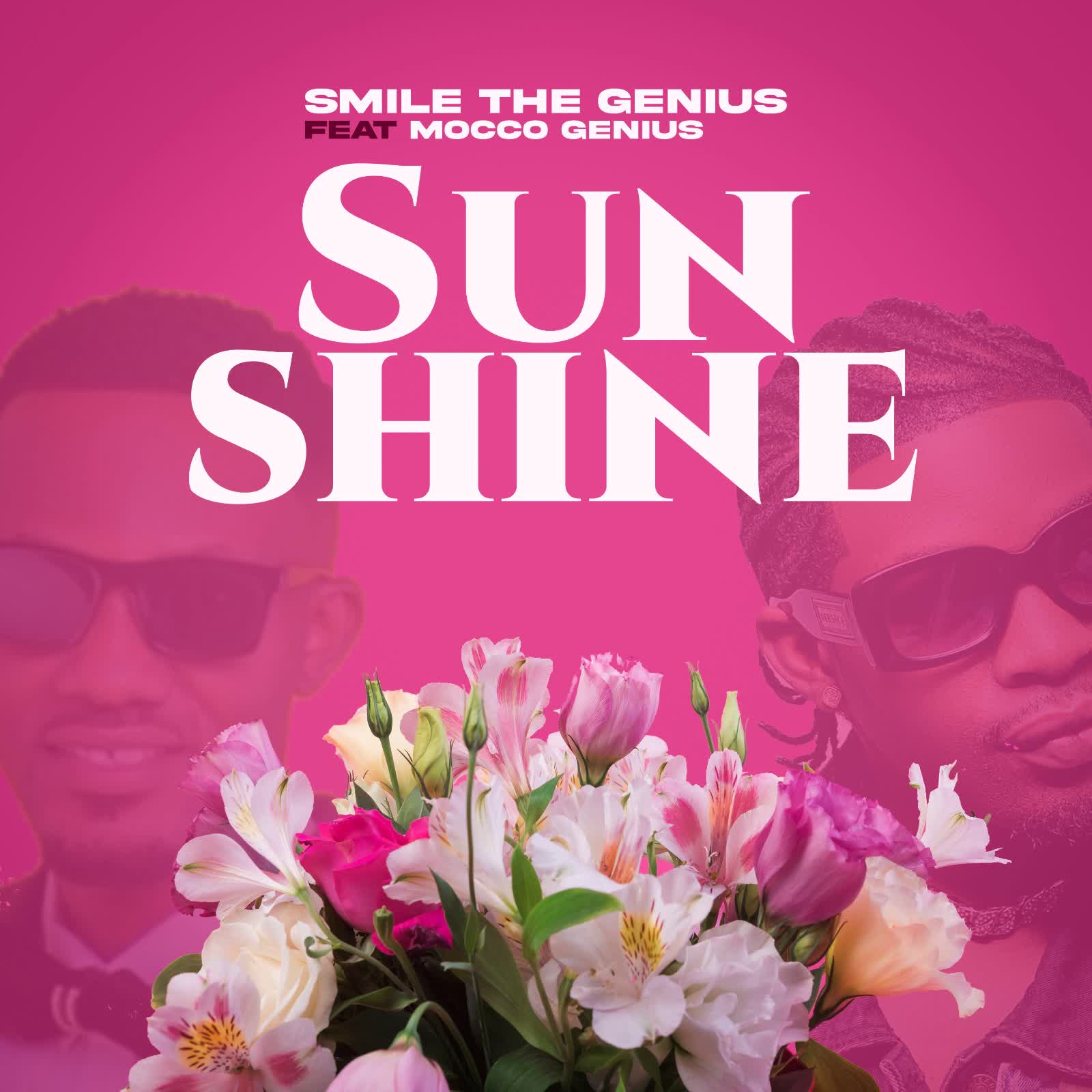Download Audio Mp3 | Smile TheGenius Ft. Mocco Genius – Sun Shine