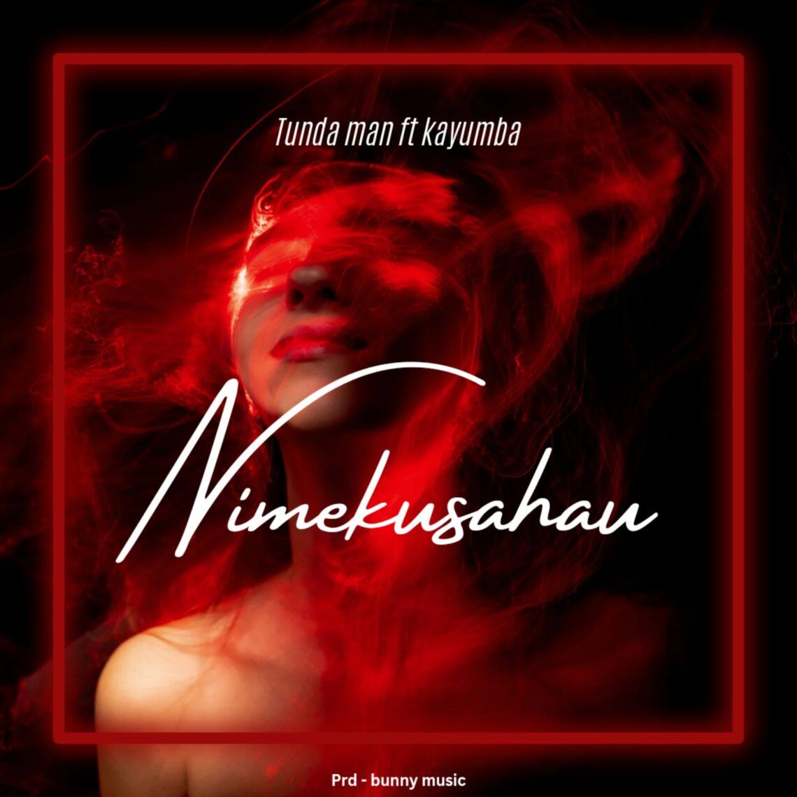 Download Audio Mp3 | Tunda Man ft Kayumba – Nimekusahau