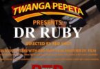 Download Audio Mp3 | Twanga Pepeta – Dr. Ruby
