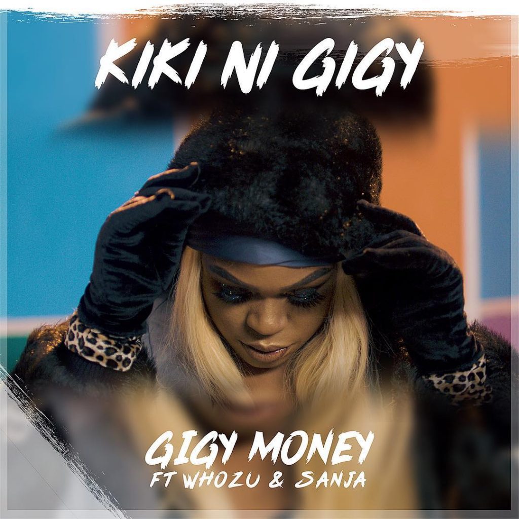 Dwnload Audio Mp3 | Gigy Money Ft. Whozu x Sanja – Kiki Ni Gigy
