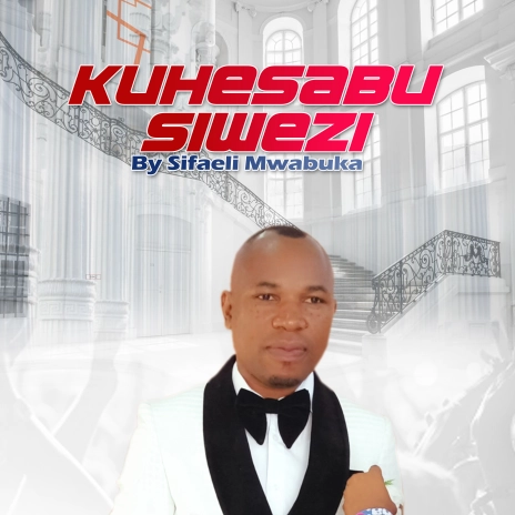 Download Audio Mp3 | Sifaeli Mwabuka – Kuhesabu Siwezi