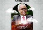 Download Audio Mp3 | Wasanii Marafiki Wa Lowassa – Shuja Umelala (Lowassa)