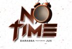 Download Audio Mp3 | Darassa Ft Jux – No Time