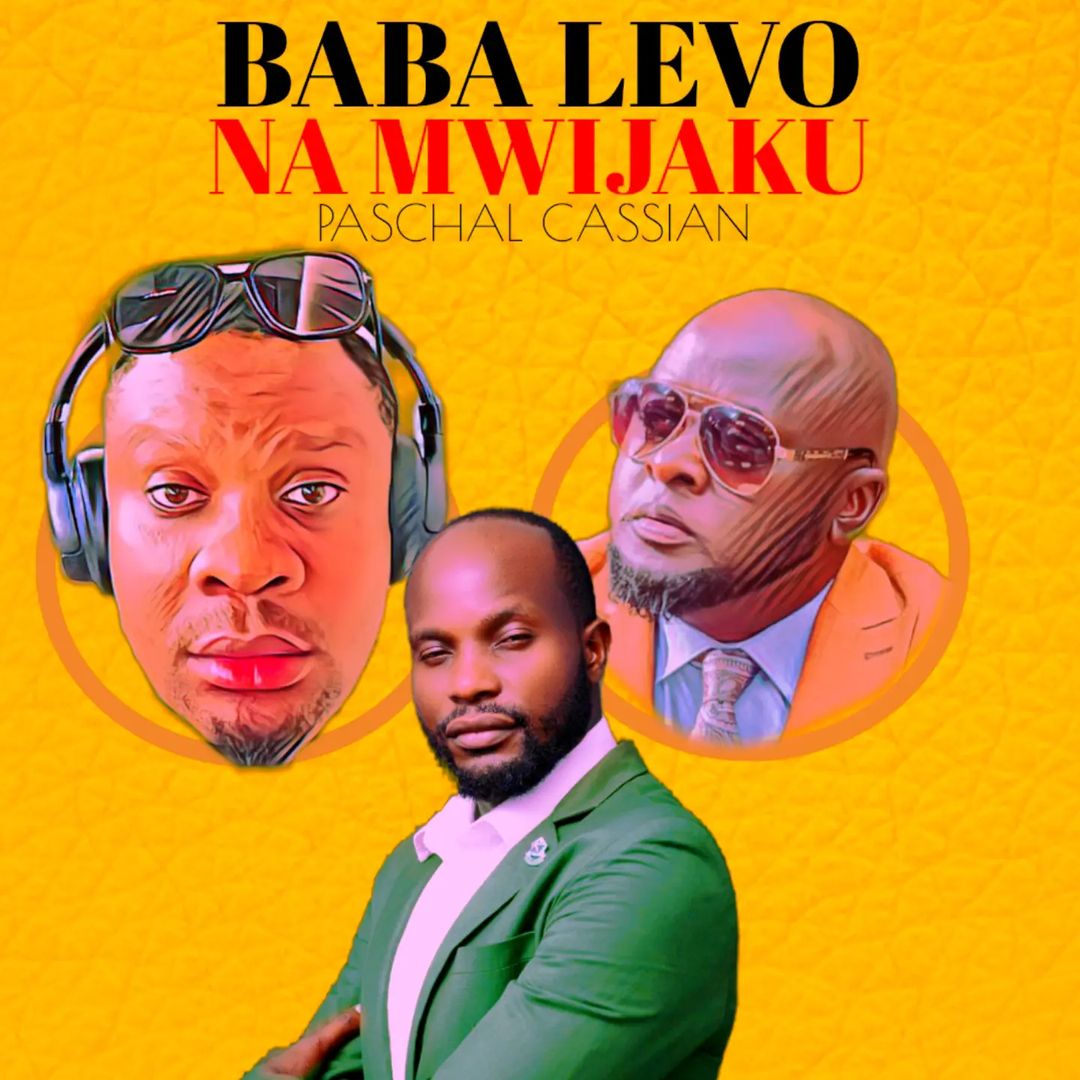 Download Audio Mp3 | Paschal Cassian - Baba Levo na Mwijaku