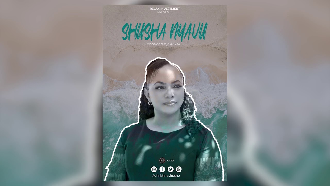 Download Audio Mp3 | Christina Shusho - Shusha Nyavu