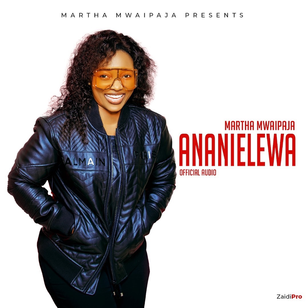 Download Audio Mp3 | Martha Mwaipaja - ANANIELEWA