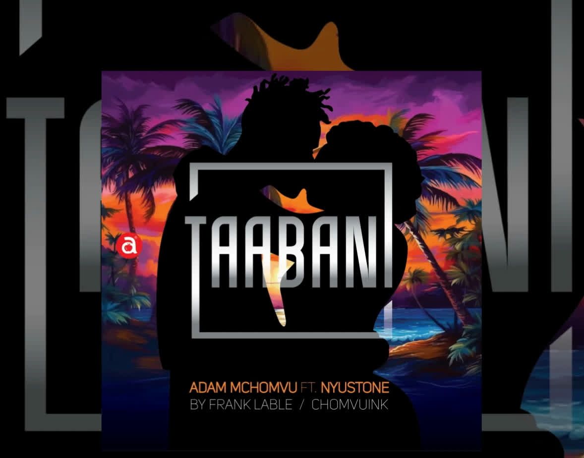 Download Audio Mp3 | Adam Mchomvu Ft Nyustone – Taabani