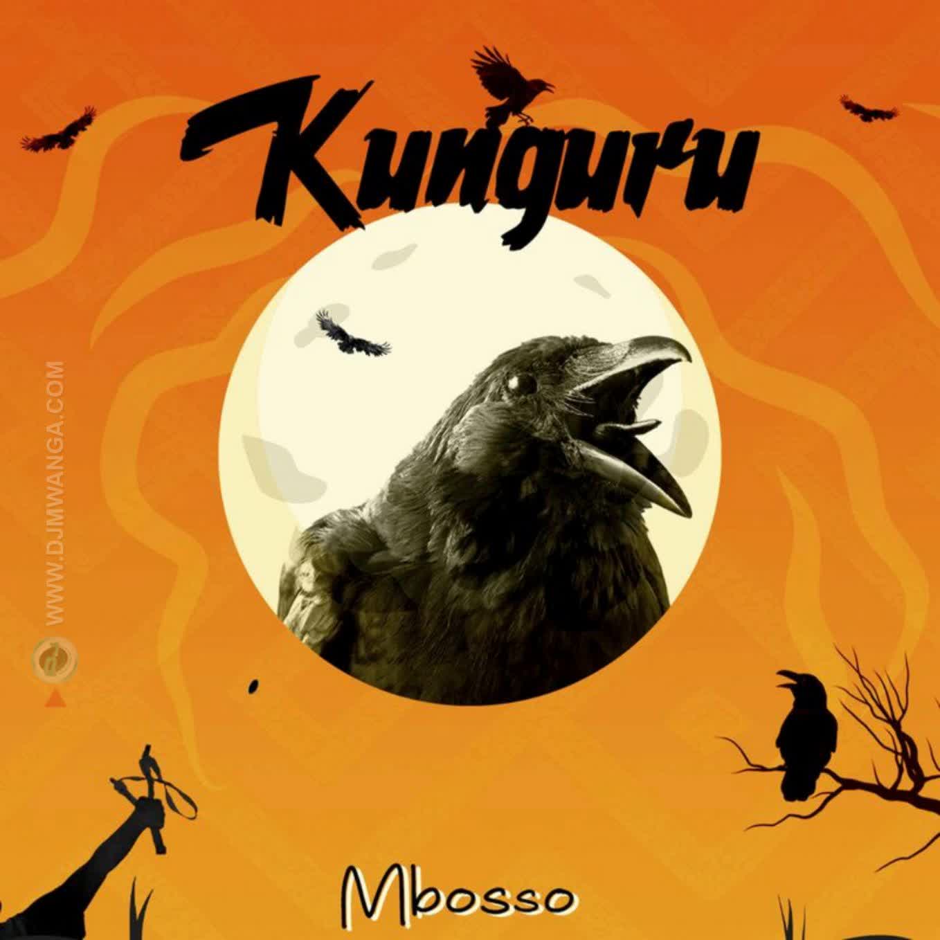 Download Audio Mp3 | Mbosso – Kunguru