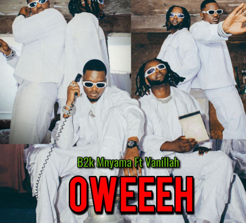 Download Audio Mp3 | B2K Mnyama Ft. Vanillah – Oweeeh