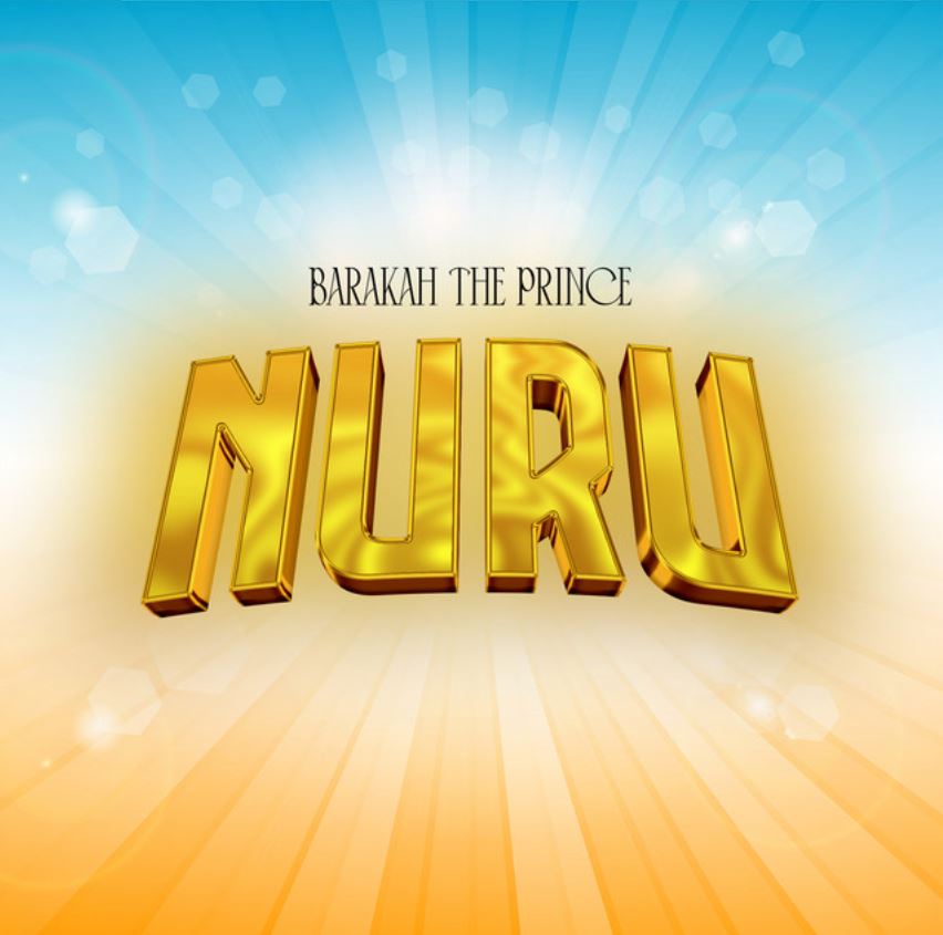 Download Audio Mp3 | Baraka The Prince – Nuru