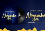 Download Audio Mp3 | Goodluck Gozbert – Nimeacha Yote