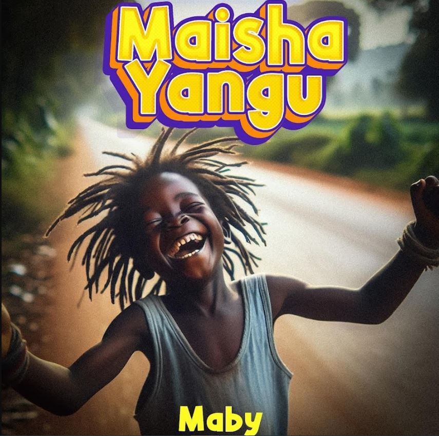 Download Audio Mp3 | Maby – Maisha Yangu