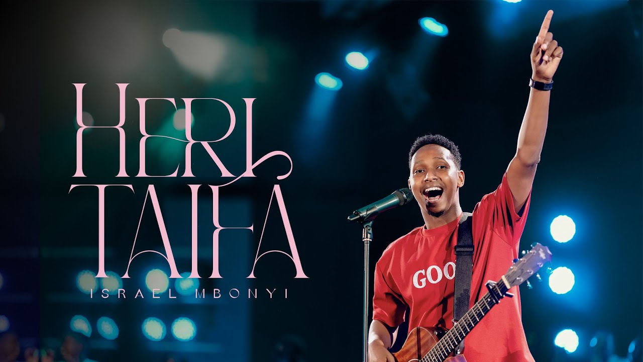 VIDEO | Israel Mbonyi – Heri Taifa